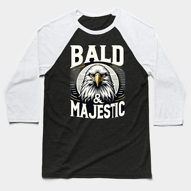 Majestic Eagle with Bold Text and Classic Style Baseball T-Shirt by ThatVibe